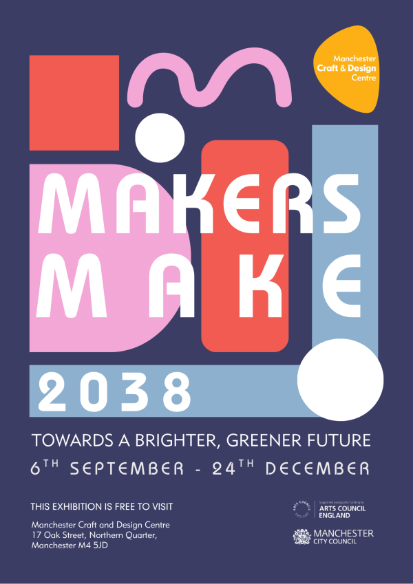 Makers Make 2038 Exhibition: Towards a Brighter, Greener Future.
